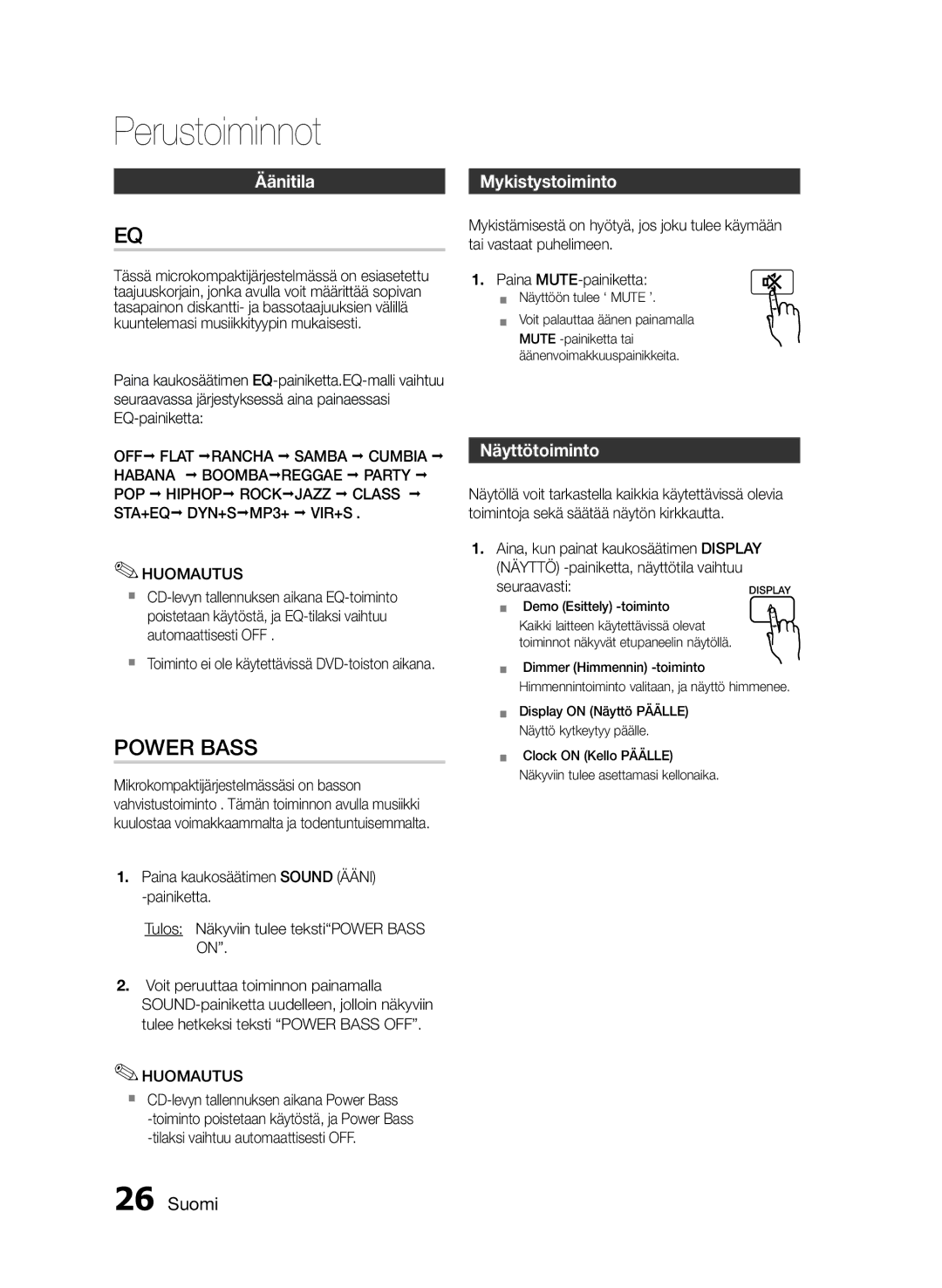 Samsung MM-E460D/XE manual Äänitila, Mykistystoiminto, Näyttötoiminto, SeuraavastiDISPLAY, `` Näyttöön tulee ‘ Mute ’ 