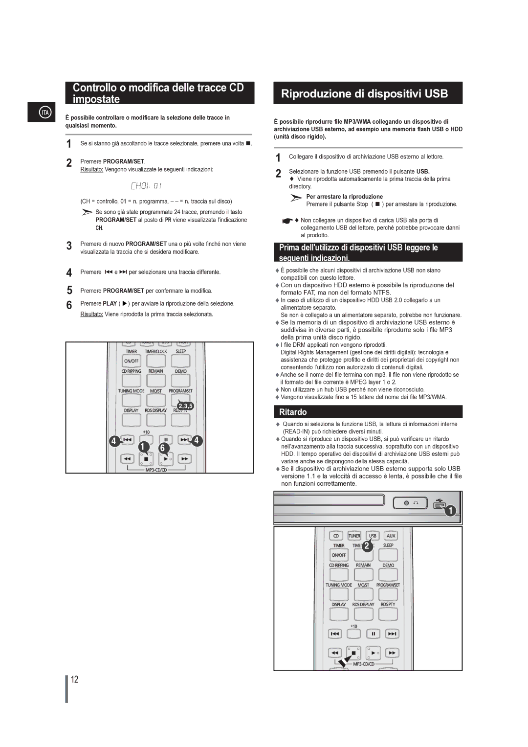 Samsung MM-G25R/XET Controllo o modifica delle tracce CD impostate, Riproduzione di dispositivi USB, Qualsiasi momento 