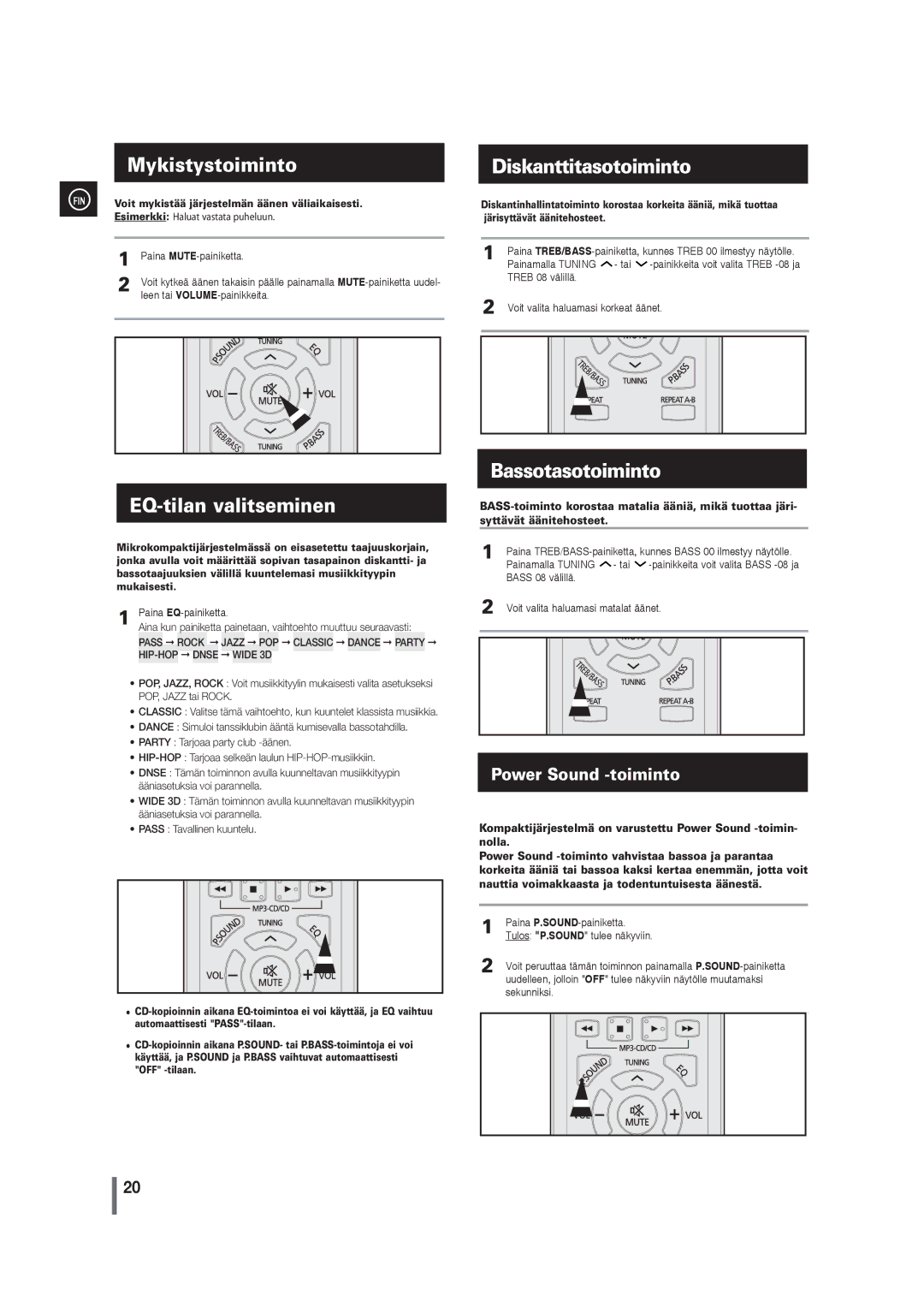 Samsung MM-G35R/XEE manual Mykistystoiminto, EQ-tilan valitseminen, Diskanttitasotoiminto, Bassotasotoiminto 