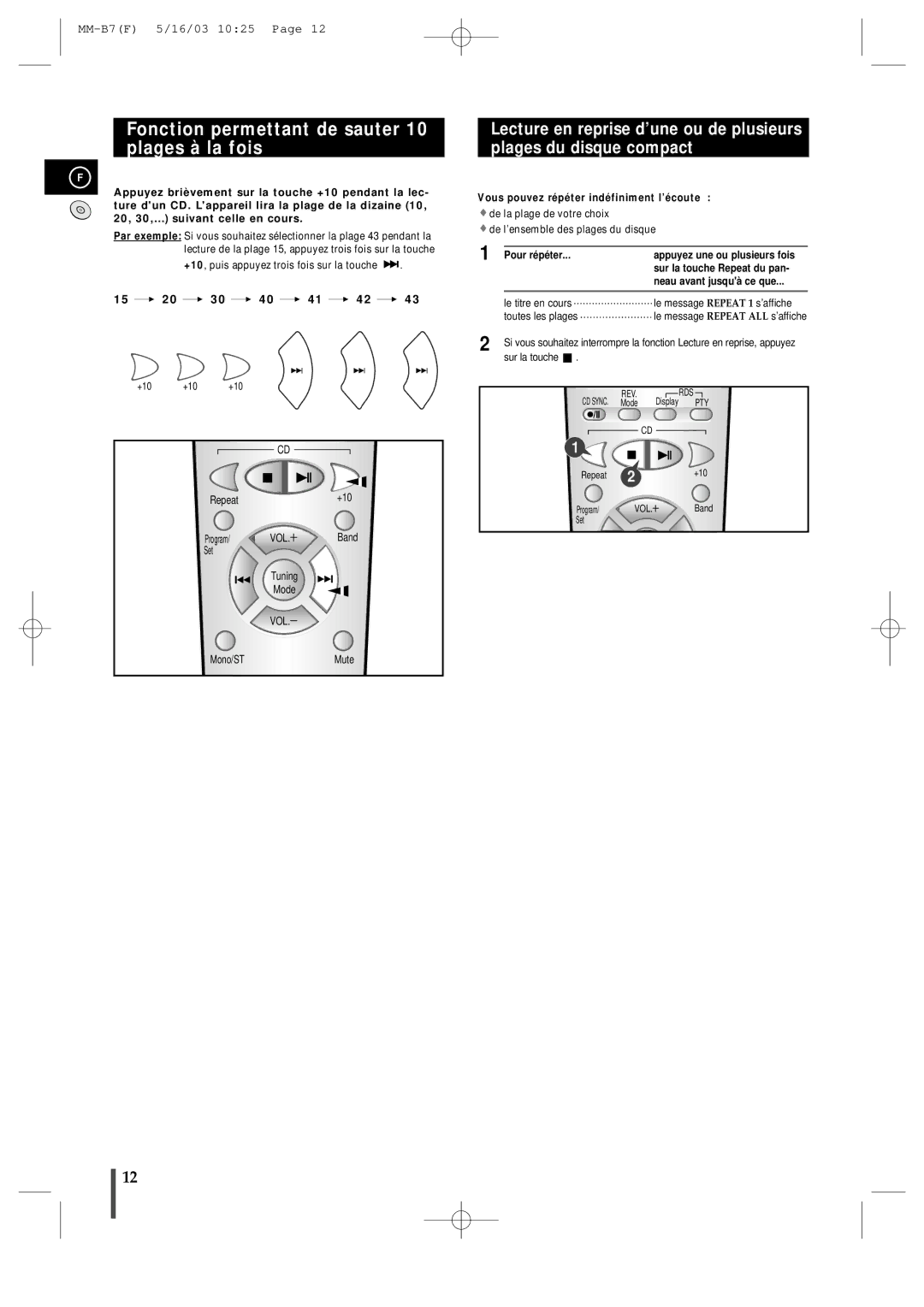 Samsung MMB7RH/ELS manual Fonction permettant de sauter 10 plages à la fois, Pour ré pé ter, Sur la touche Repeat du pan 