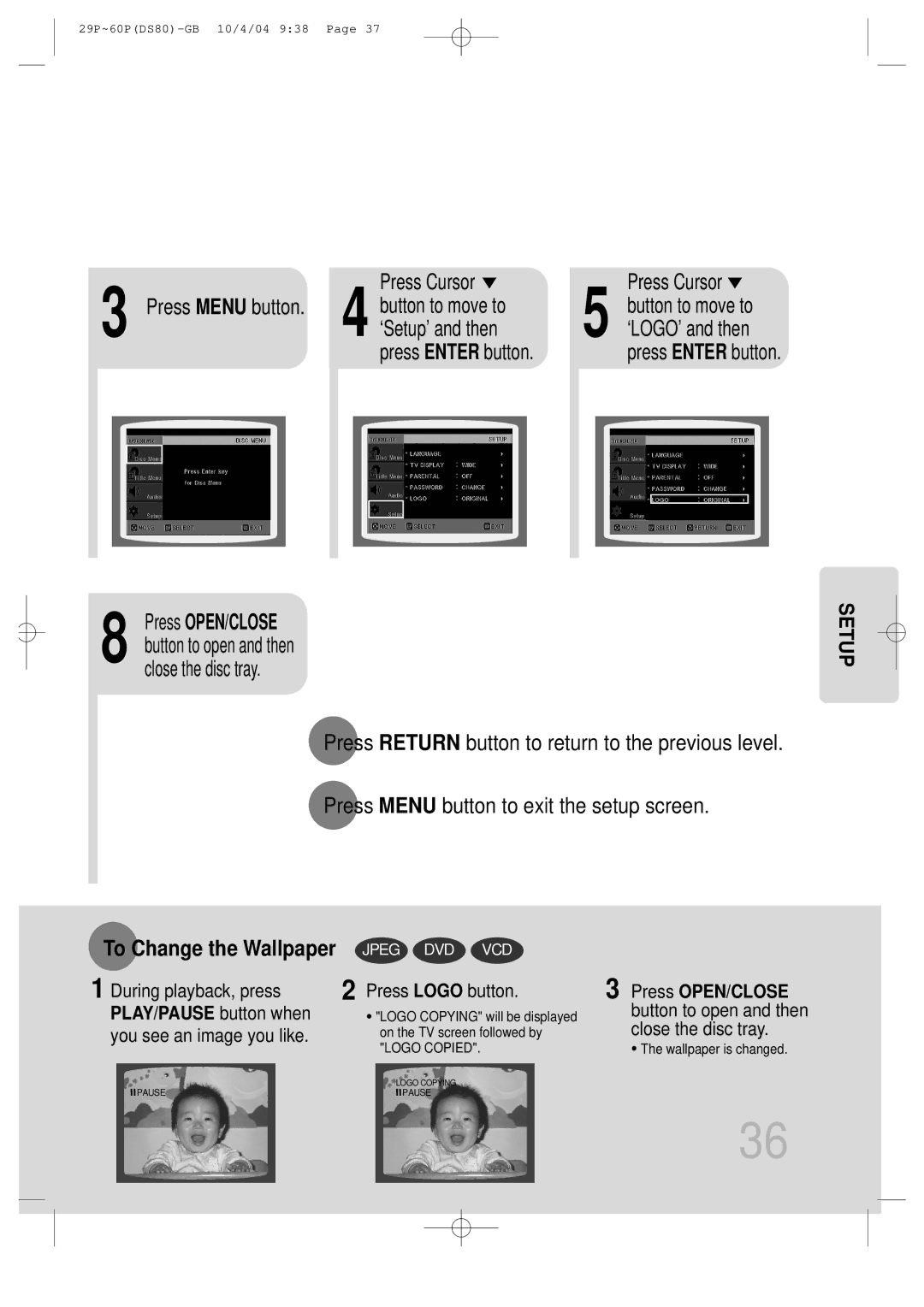 Samsung MMDS80RH/ELS manual To Change the Wallpaper, PLAY/PAUSE button when 