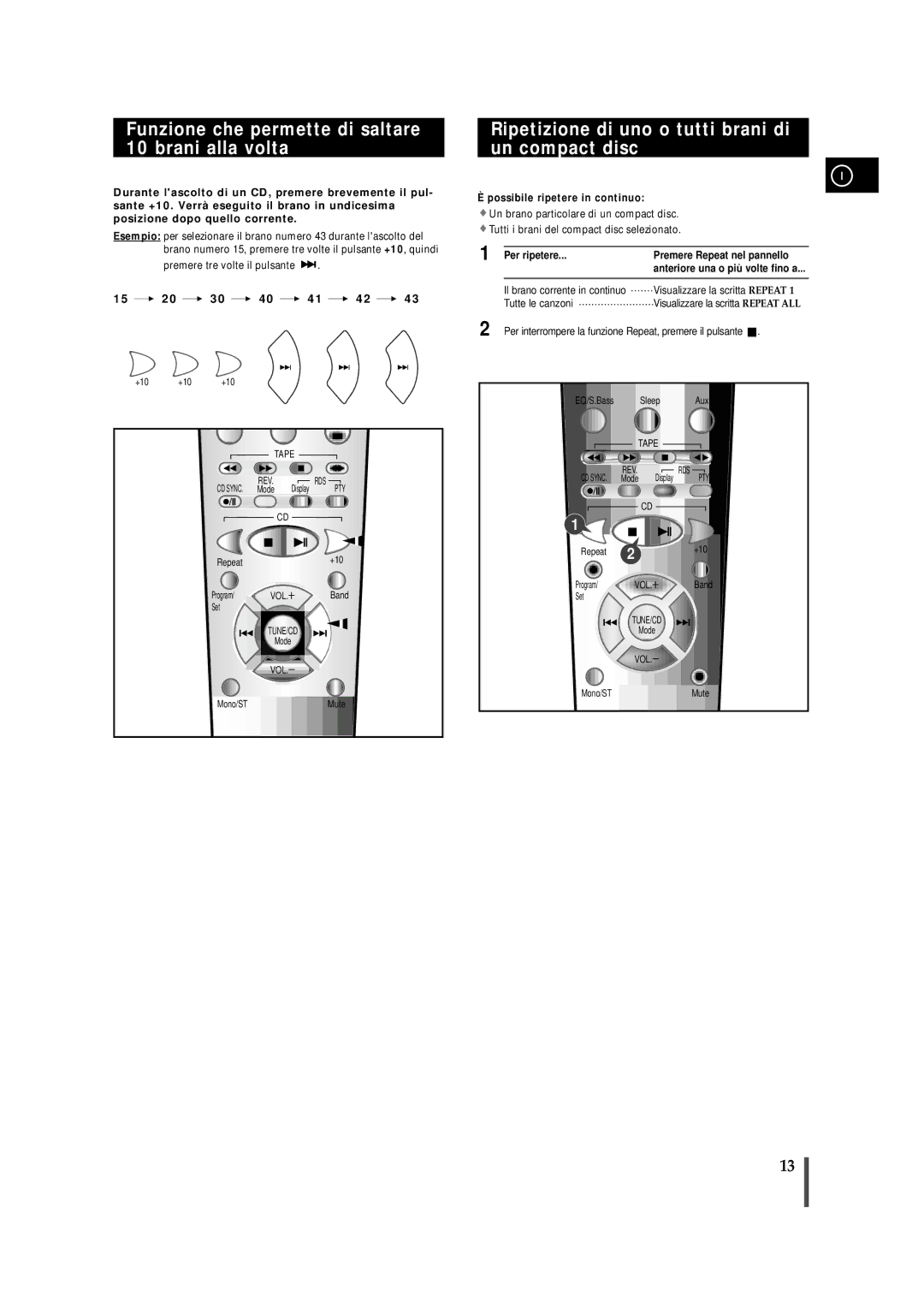 Samsung MMZB9RH/ELS manual Funzione che permette di saltare 10 brani alla volta, Possibile ripetere in continuo 