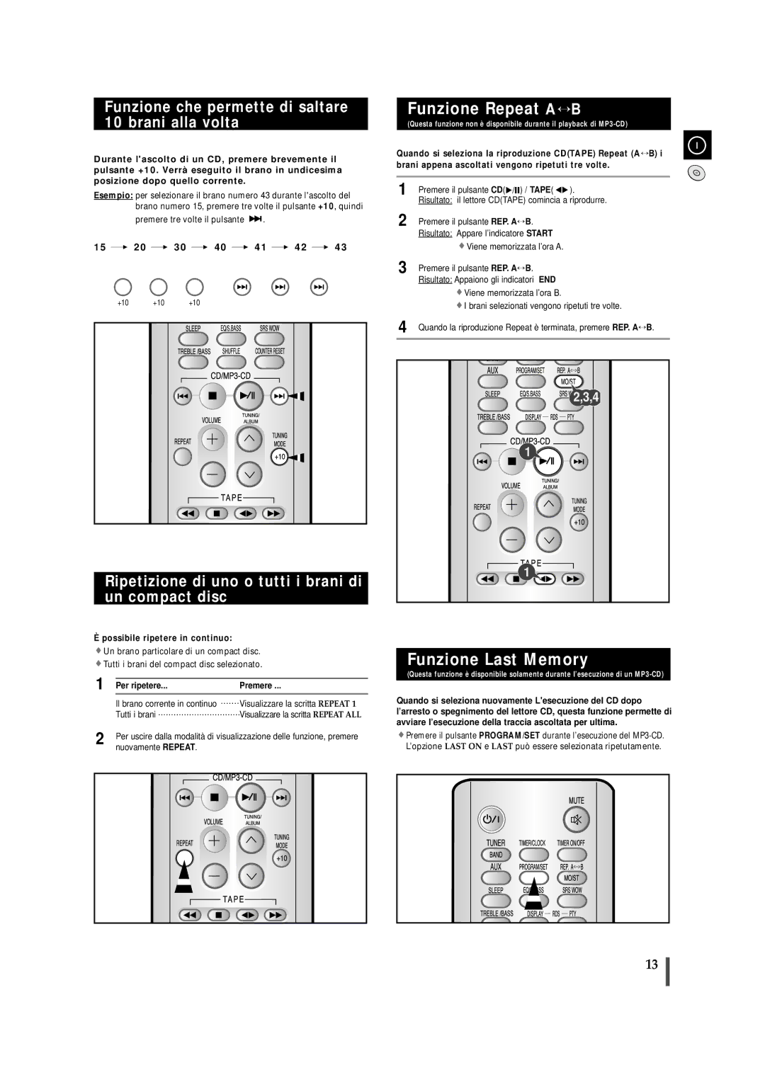 Samsung MMZJ8RH/ELS manual Funzione Repeat A↔ B, Funzione Last Memory, Funzione che permette di saltare 10 brani alla volta 