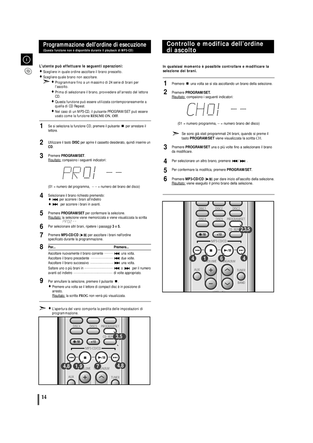 Samsung MMZJ9RH/ELS, MM-ZJ9 manual Controllo e modifica dell’ordine di ascolto, Per Premere 