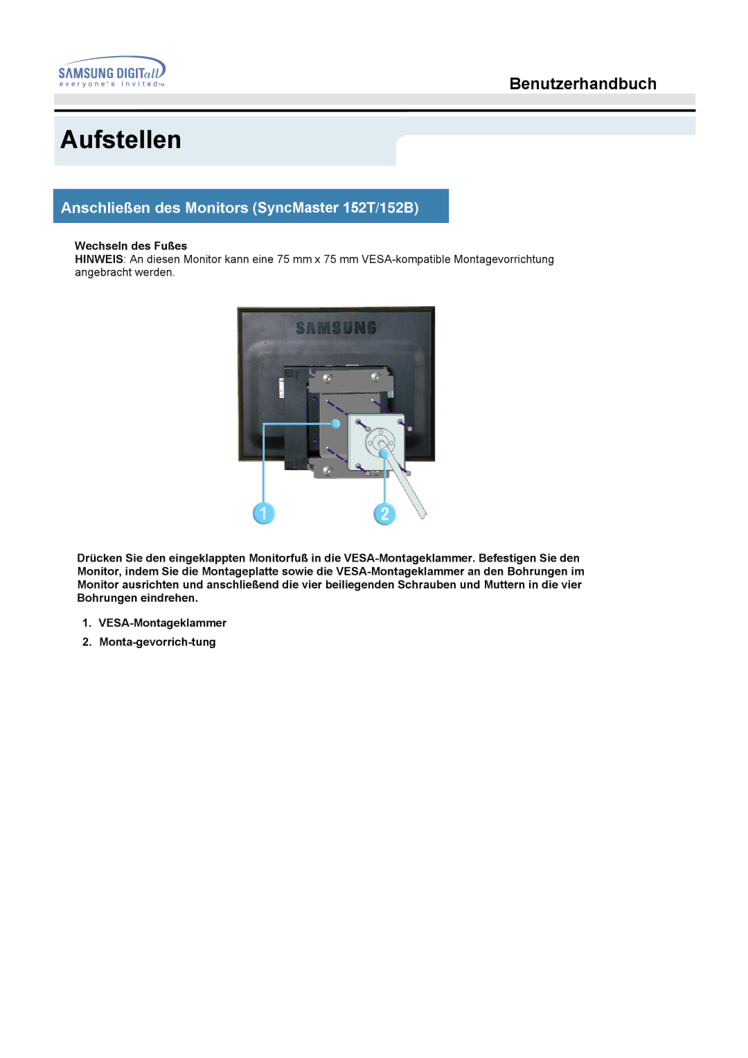 Samsung MO15ESDSZ/EDC, MO15ESDS/XEU, MO15ESDSZ/XTP, MO15ESZS/XEU, MO15ESDS/EDC, MO15ESZSZ/EDC, MO15ESZS/EDC Wechseln des Fußes 