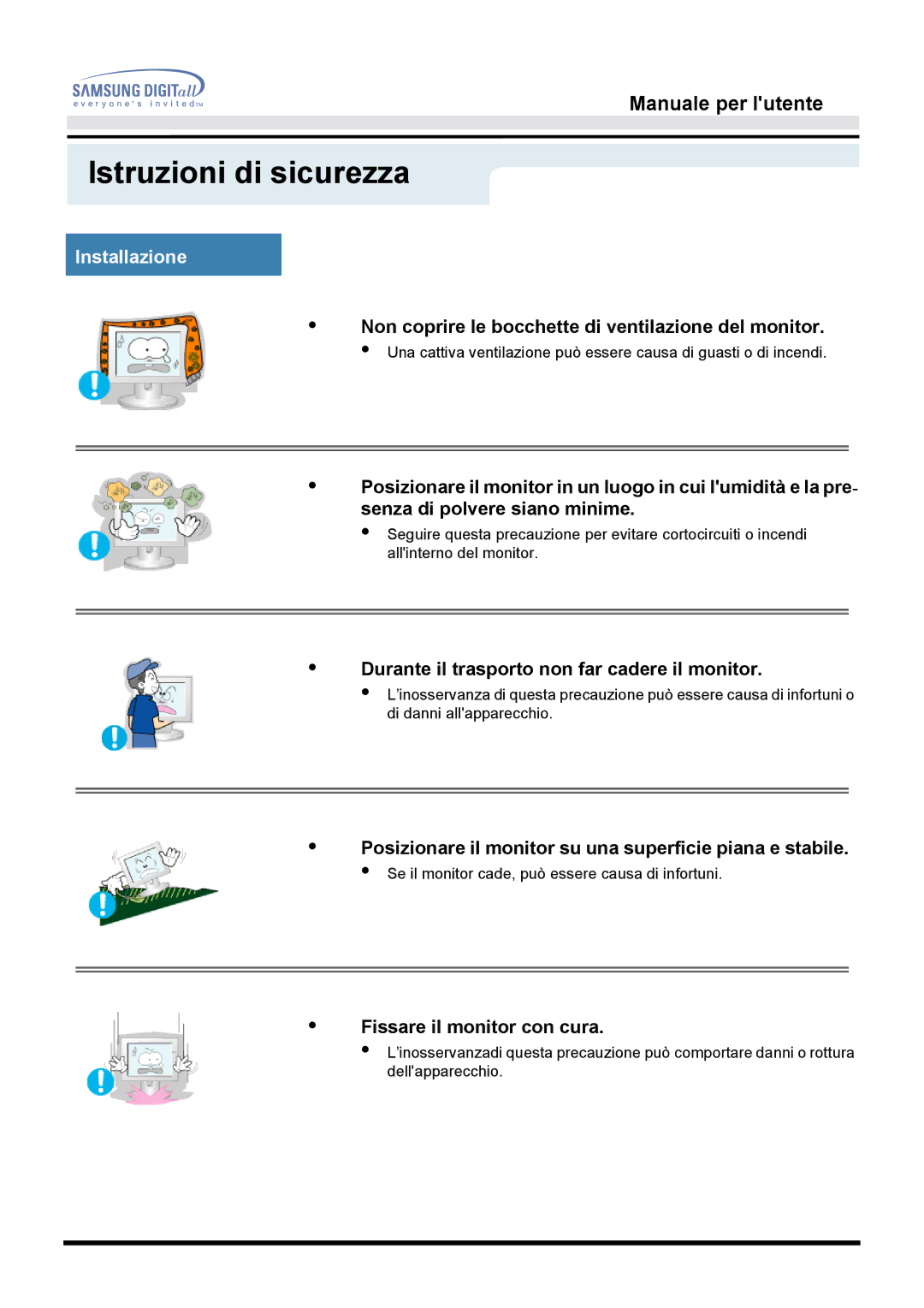 Samsung MO17ESZS/EDC, MO17ESDS/EDC manual Installazione, Durante il trasporto non far cadere il monitor 