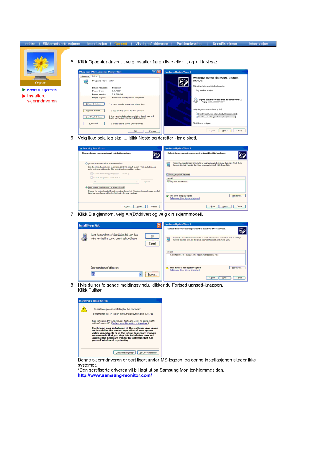 Samsung MO17ESZSZ/EDC, MO17PSZS/EDC, MO17ESDSZ/EDC manual Installere skjermdriveren 