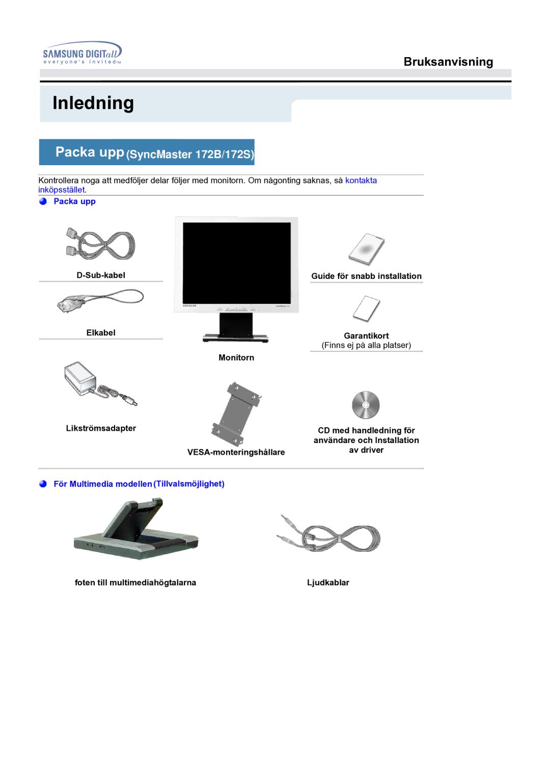 Samsung MO17ESDSZ/EDC, MO17ESZSZ/EDC Inledning, Packa uppSyncMaster 172B/172S, Foten till multimediahögtalarna Ljudkablar 