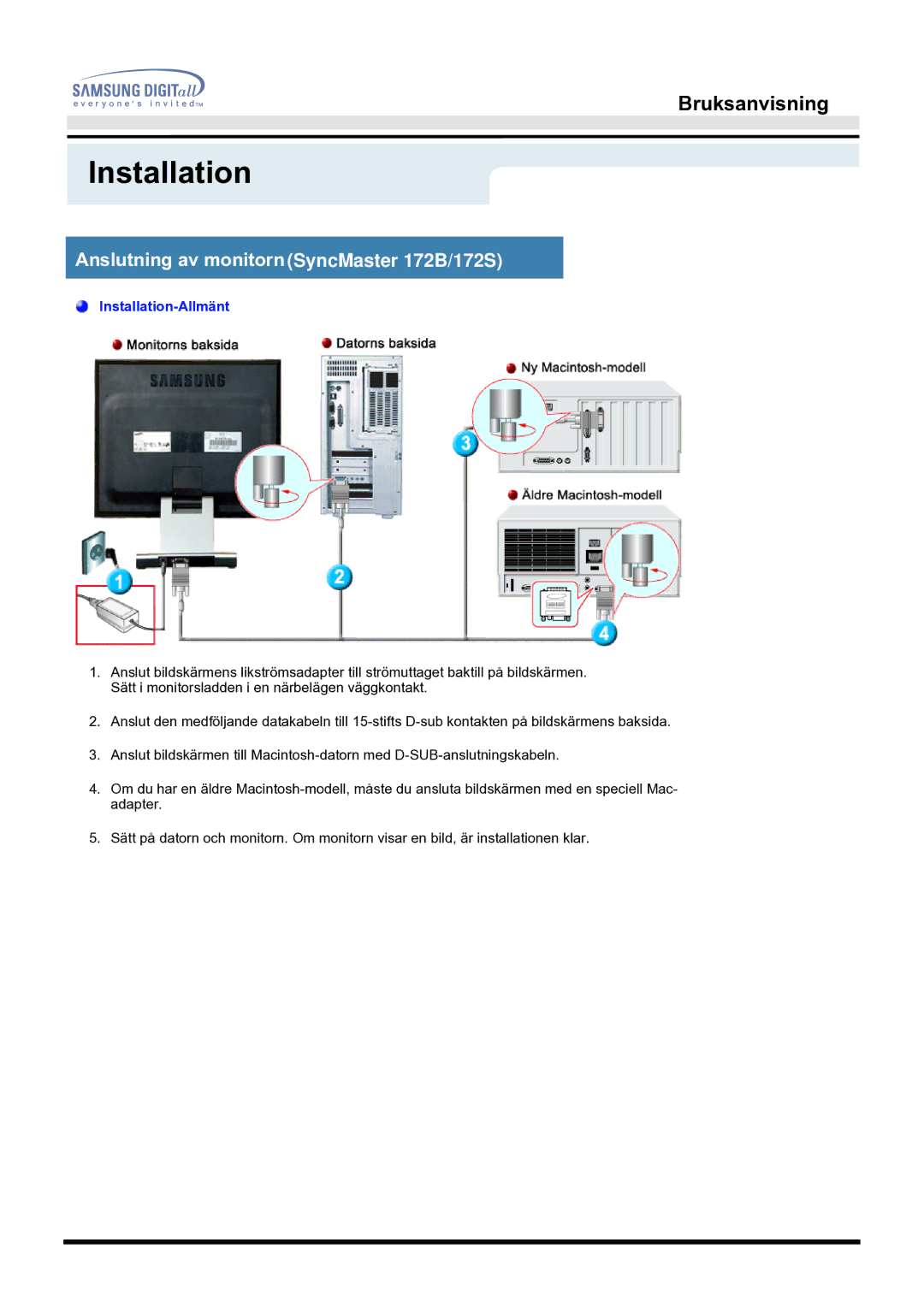 Samsung MO17ESDSZ/EDC, MO17ESZSZ/EDC, MO17PSZS/EDC manual Installation, Anslutning av monitorn SyncMaster 172B/172S 