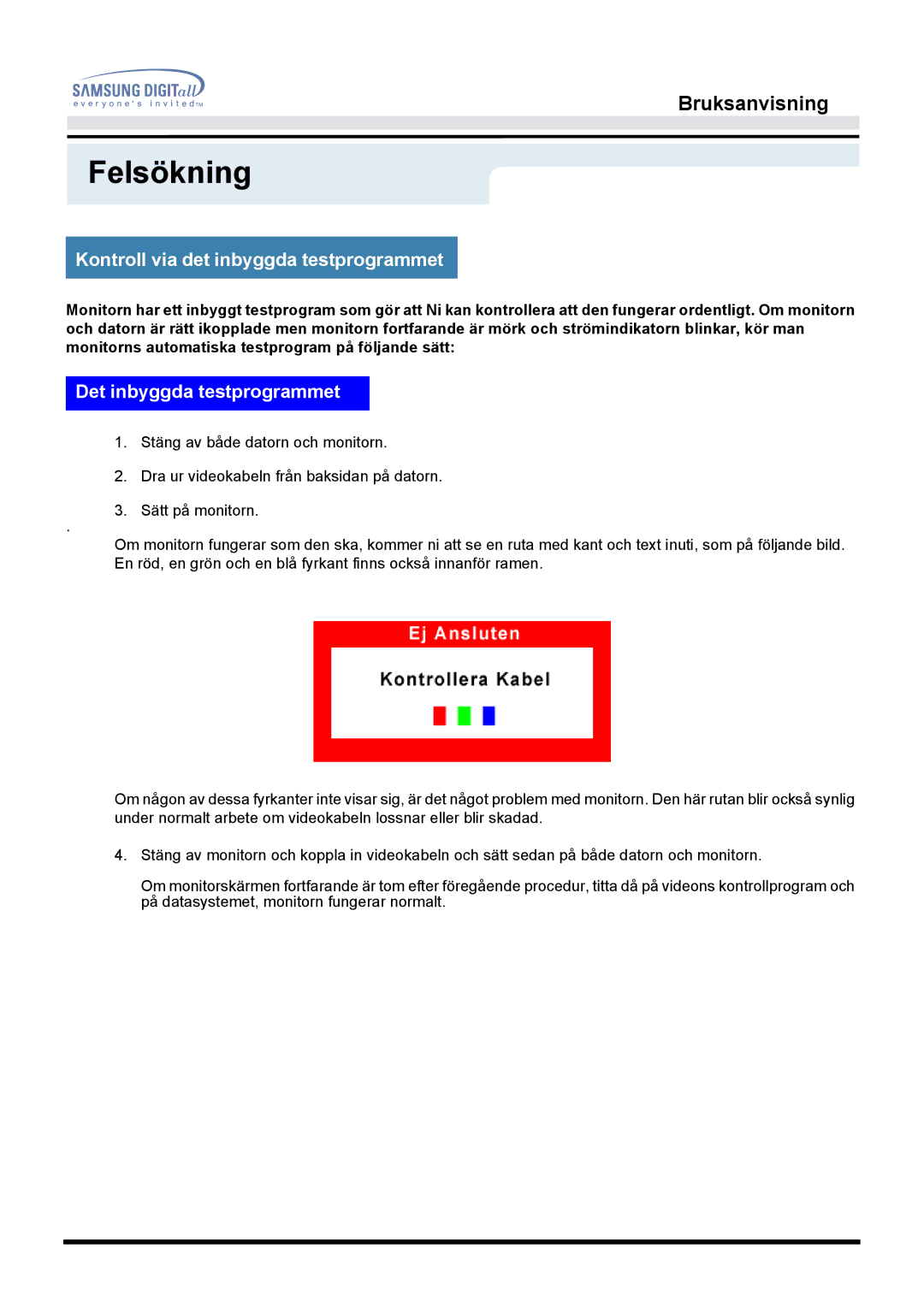 Samsung MO19PSZS/EDC manual Kontroll via det inbyggda testprogrammet, Det inbyggda testprogrammet 