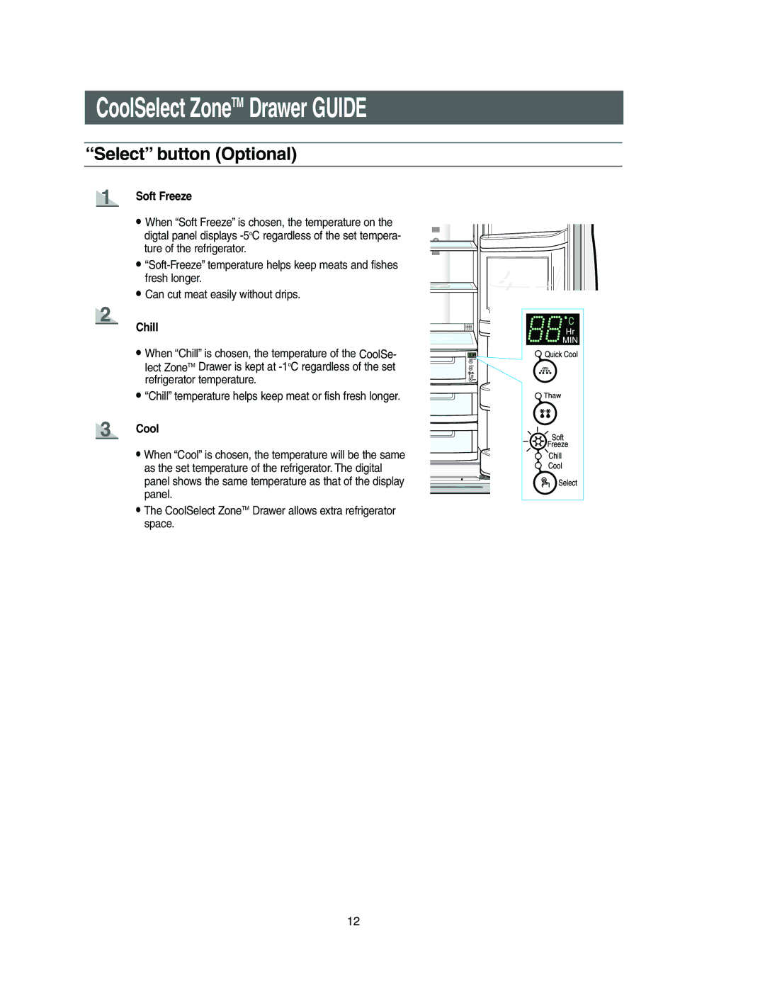 Samsung Model RS27KLMR owner manual Select button Optional, Soft Freeze, Chill, Cool 