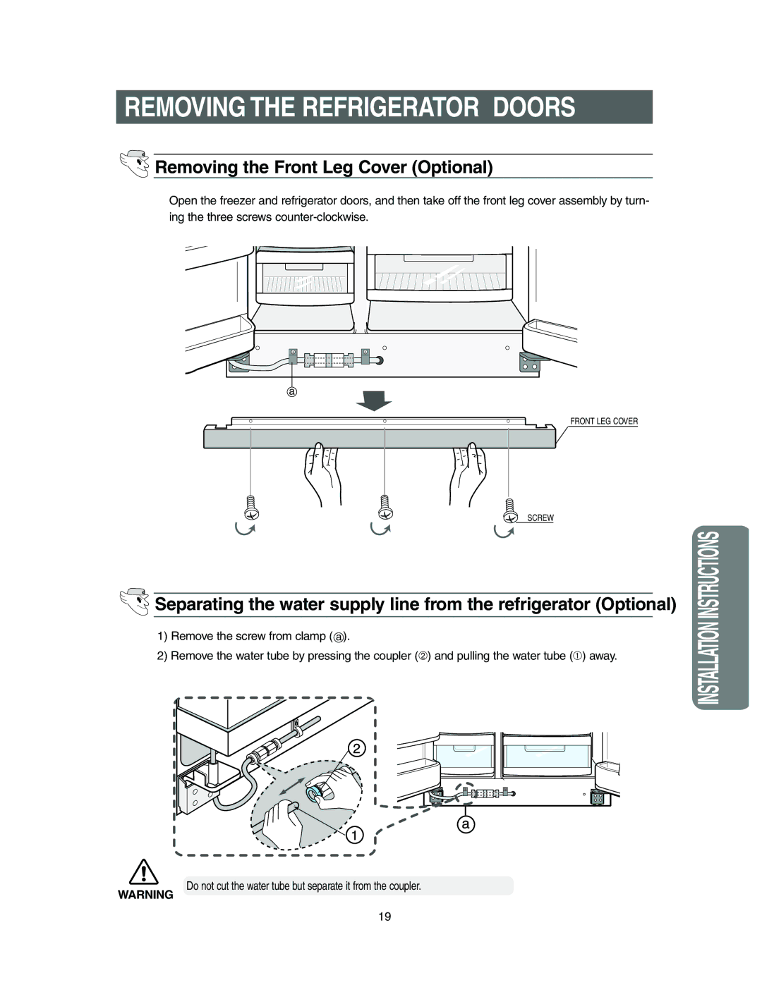 Samsung Model RS27KLMR owner manual Removing the Refrigerator Doors, Removing the Front Leg Cover Optional 