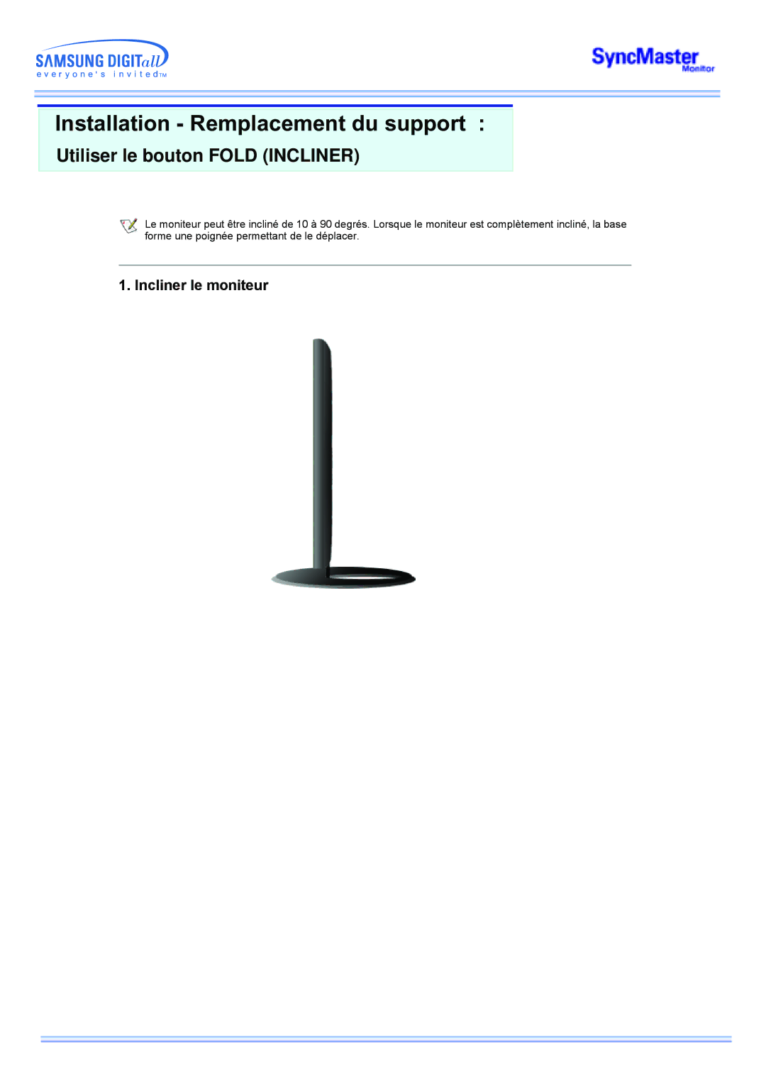 Samsung MP manual Installation Remplacement du support, Utiliser le bouton Fold Incliner, Incliner le moniteur 