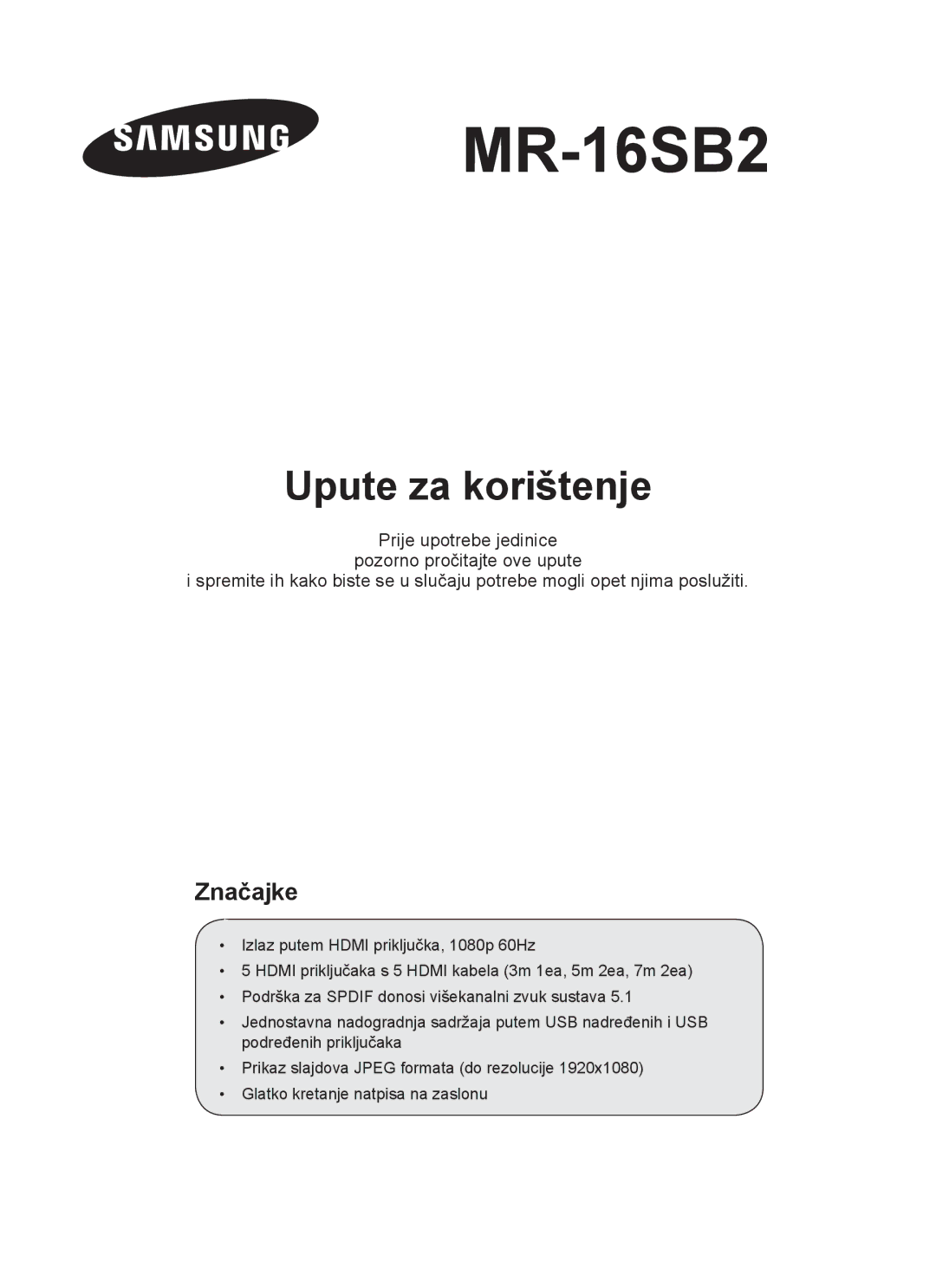 Samsung MR-16SB2 manual Upute za korištenje, Značajke 