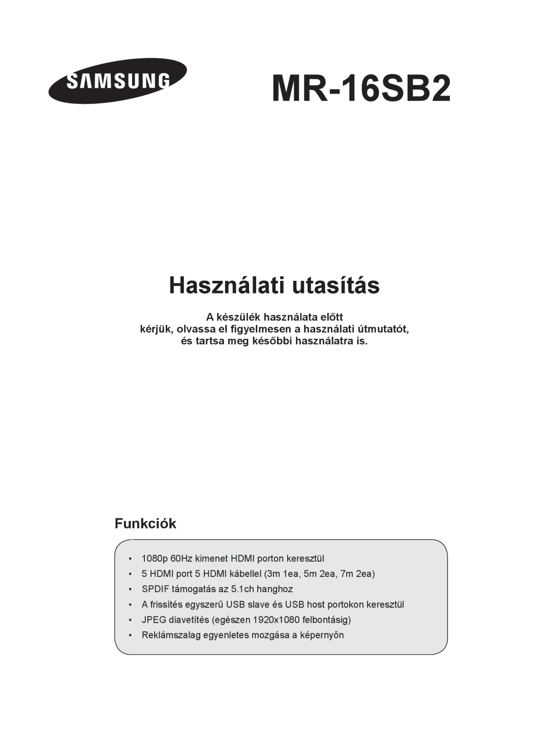 Samsung MR-16SB2 manual Használati utasítás, Funkciók 