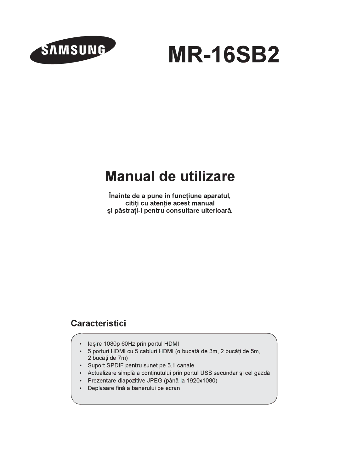 Samsung MR-16SB2 manual Manual de utilizare, Caracteristici 