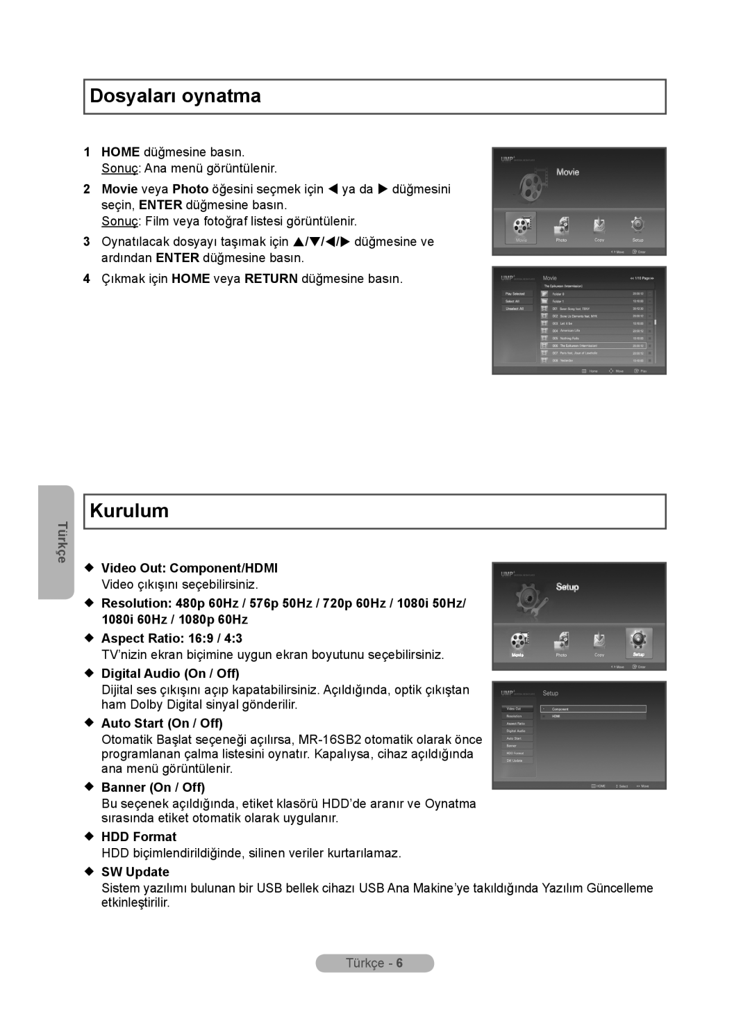 Samsung MR-16SB2 Dosyaları oynatma, Kurulum, Türkçe,  Video Out Component/HDMI,  Aspect Ratio 169,  Auto Start On / Off 