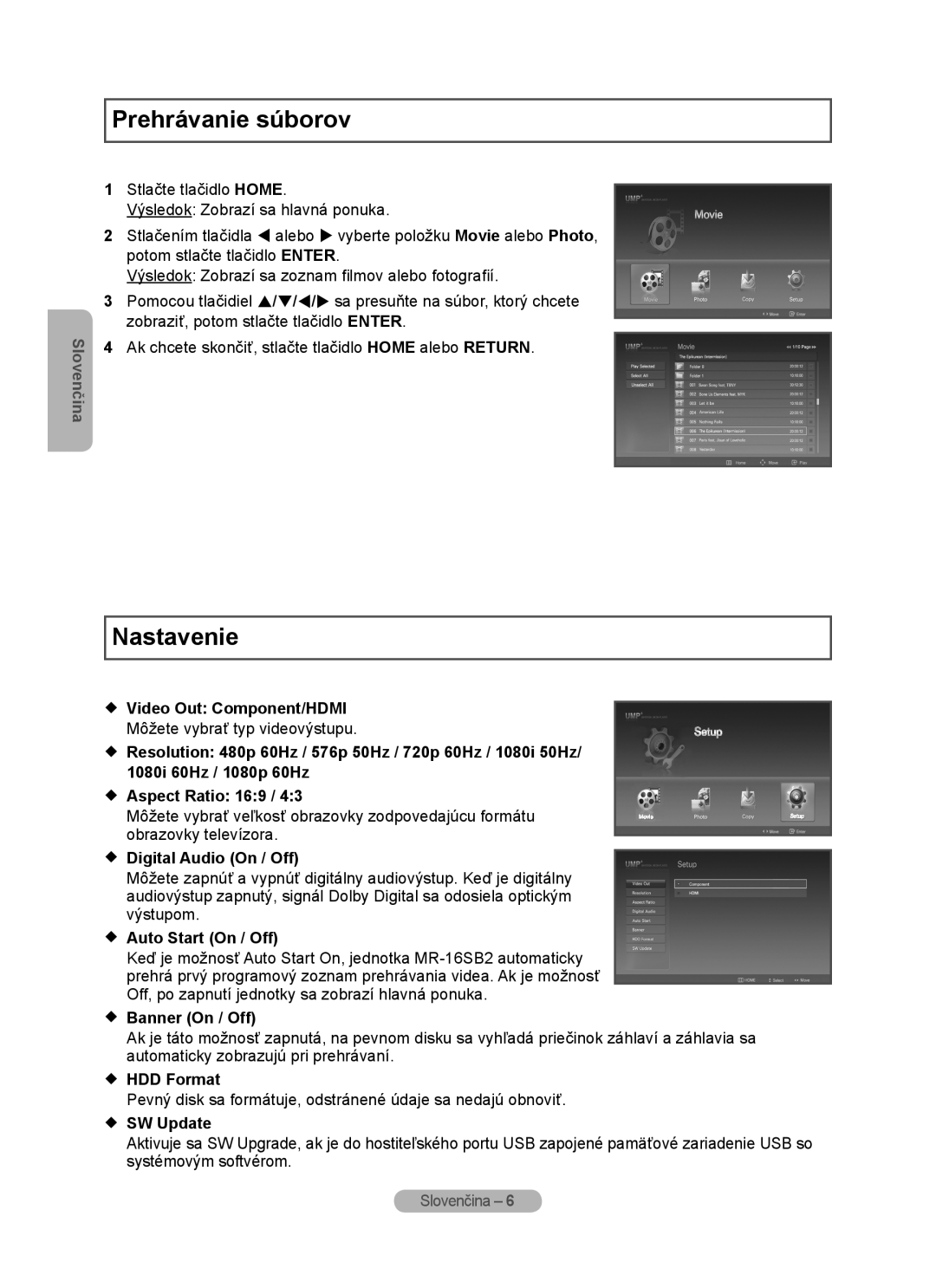 Samsung MR-16SB2 Prehrávanie súborov, Nastavenie, Slovenčina,  Video Out Component/HDMI,  Aspect Ratio 169,  HDD Format 
