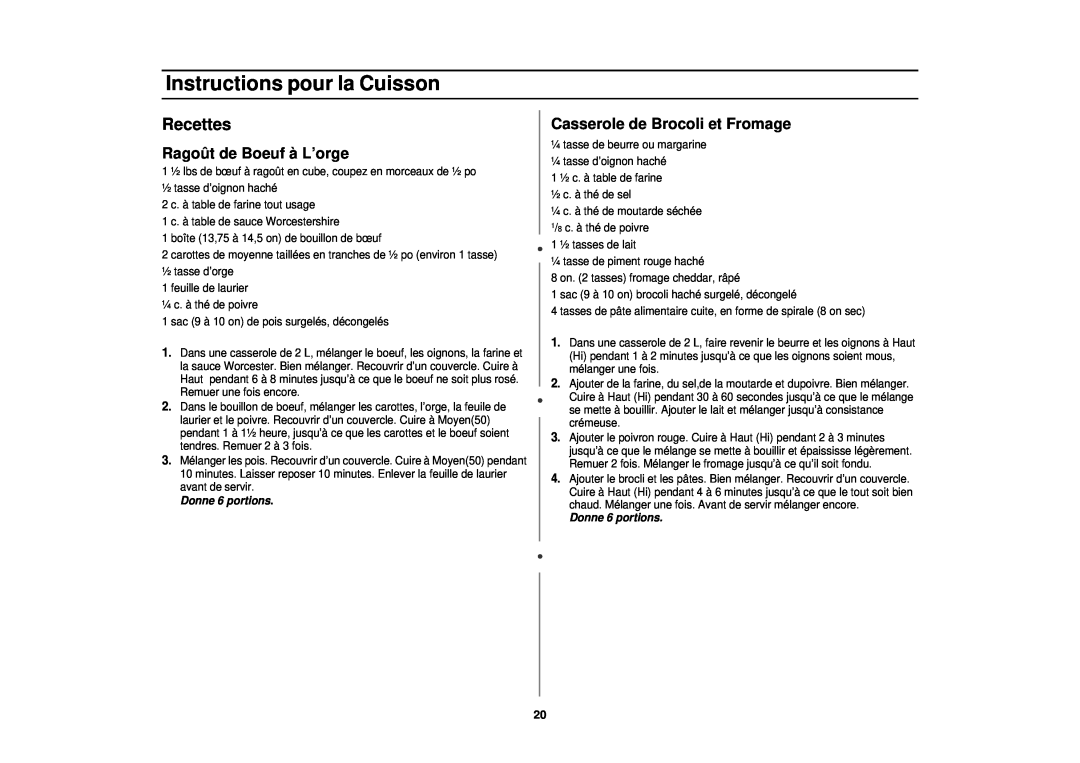 Samsung MR1351WB manual Recettes, Ragoût de Boeuf à L’orge, Casserole de Brocoli et Fromage, Instructions pour la Cuisson 