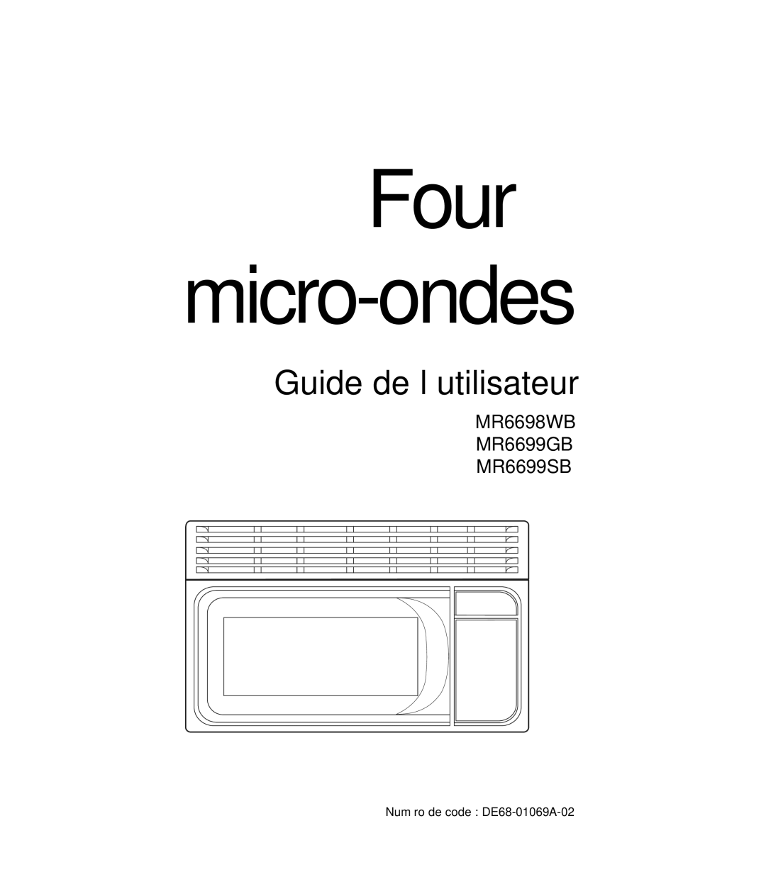 Samsung MR6699GB, MR6699SB, MR6698WB owner manual Four à micro-ondes 