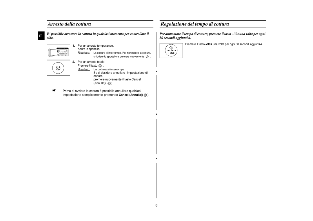 Samsung MR87-S/XET manual Arresto della cottura, Regolazione del tempo di cottura, Per un arresto temporaneo 
