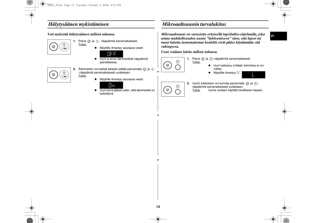 Samsung MR87/XEE manual Hälytysäänen mykistäminen Mikroaaltouunin turvalukitus, Voit mykistää hälytysäänen milloin tahansa 