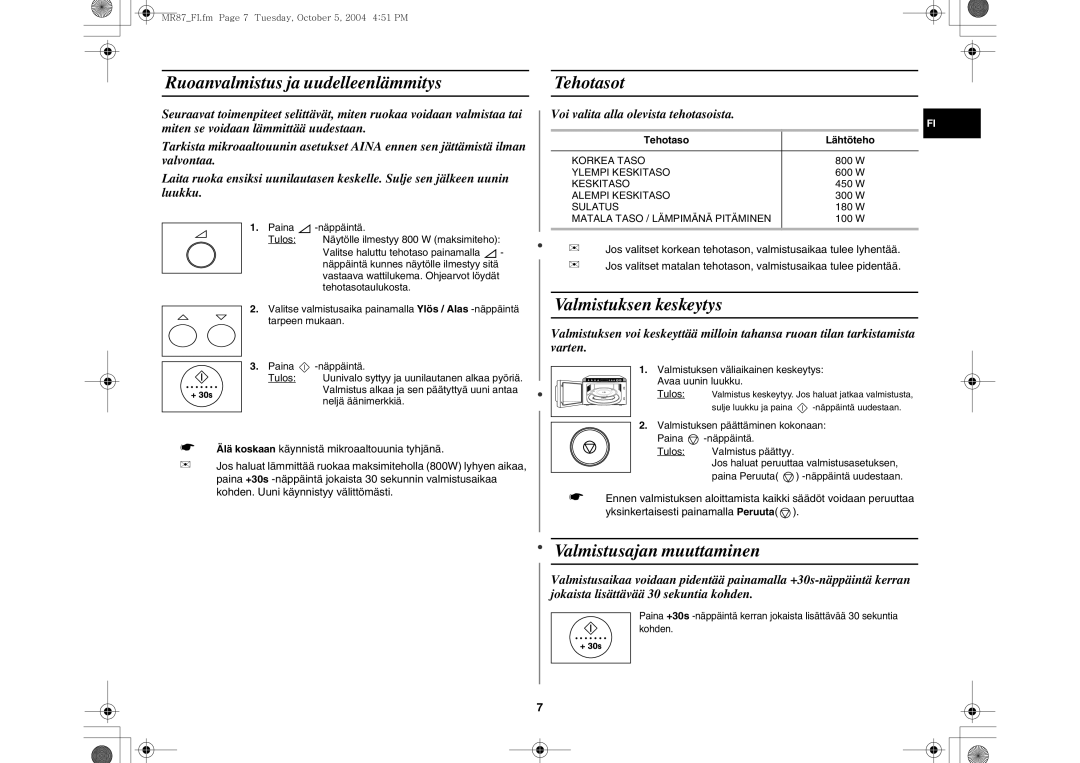 Samsung MR87/XEE manual Ruoanvalmistus ja uudelleenlämmitys, Tehotasot, Valmistuksen keskeytys, Valmistusajan muuttaminen 