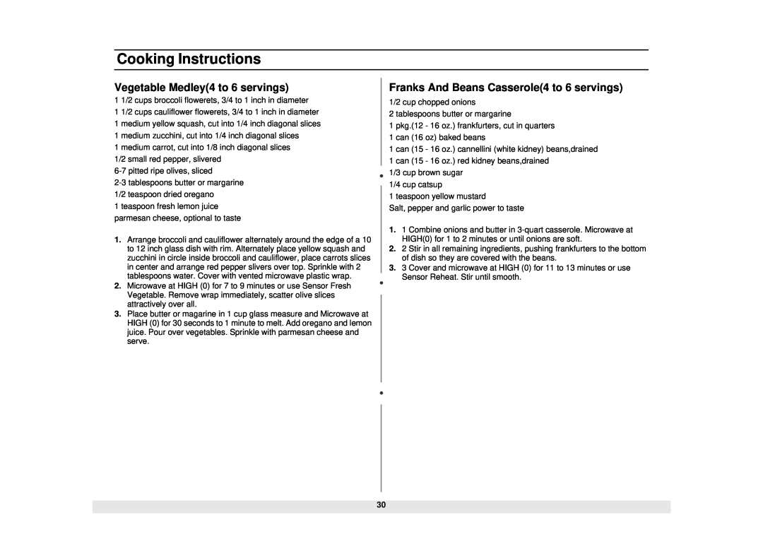 Samsung MS1690STA manual Vegetable Medley4 to 6 servings, Franks And Beans Casserole4 to 6 servings, Cooking Instructions 