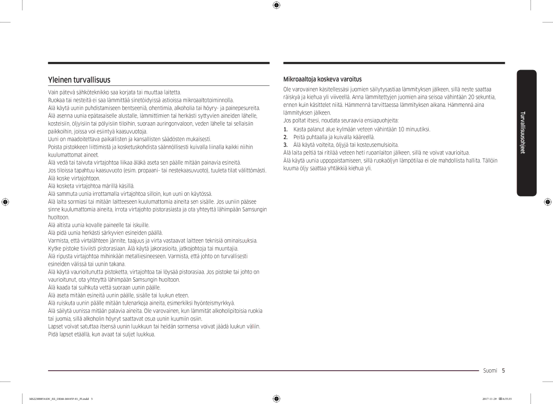Samsung MS22M8054AK/EE, MS22M8054AW/EE manual Yleinen turvallisuus, Mikroaaltoja koskeva varoitus 
