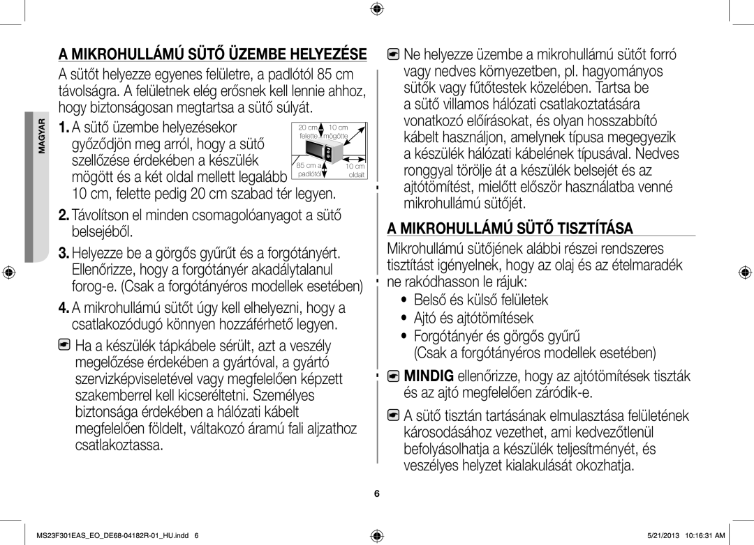 Samsung MS23F301ELW/EO, MS23F301EAS/EG Sütő üzembe helyezésekor, Távolítson el minden csomagolóanyagot a sütő belsejéből 