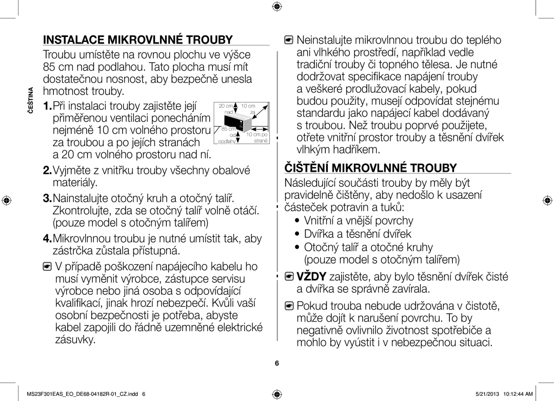 Samsung MS23F301EAS/EG manual Instalace Mikrovlnné Trouby, Veškeré prodlužovací kabely, pokud, Čištění Mikrovlnné Trouby 