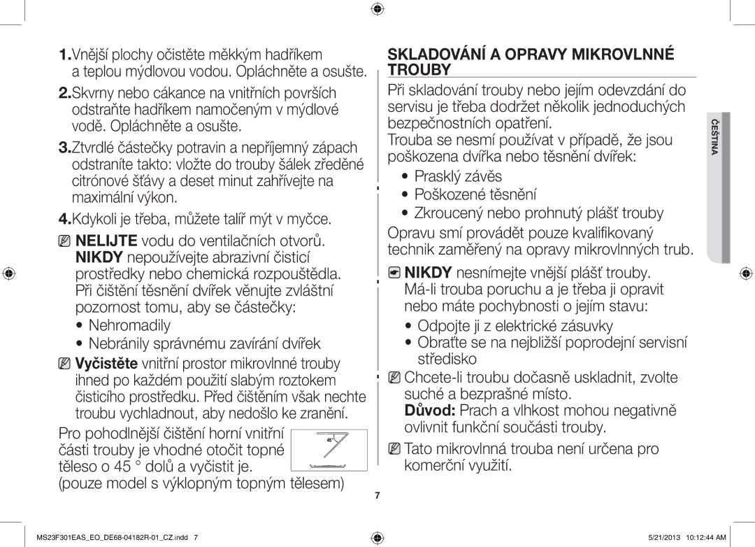 Samsung MS23F301ELW/EG manual Vnější plochy očistěte měkkým hadříkem, Nehromadily Nebránily správnému zavírání dvířek 