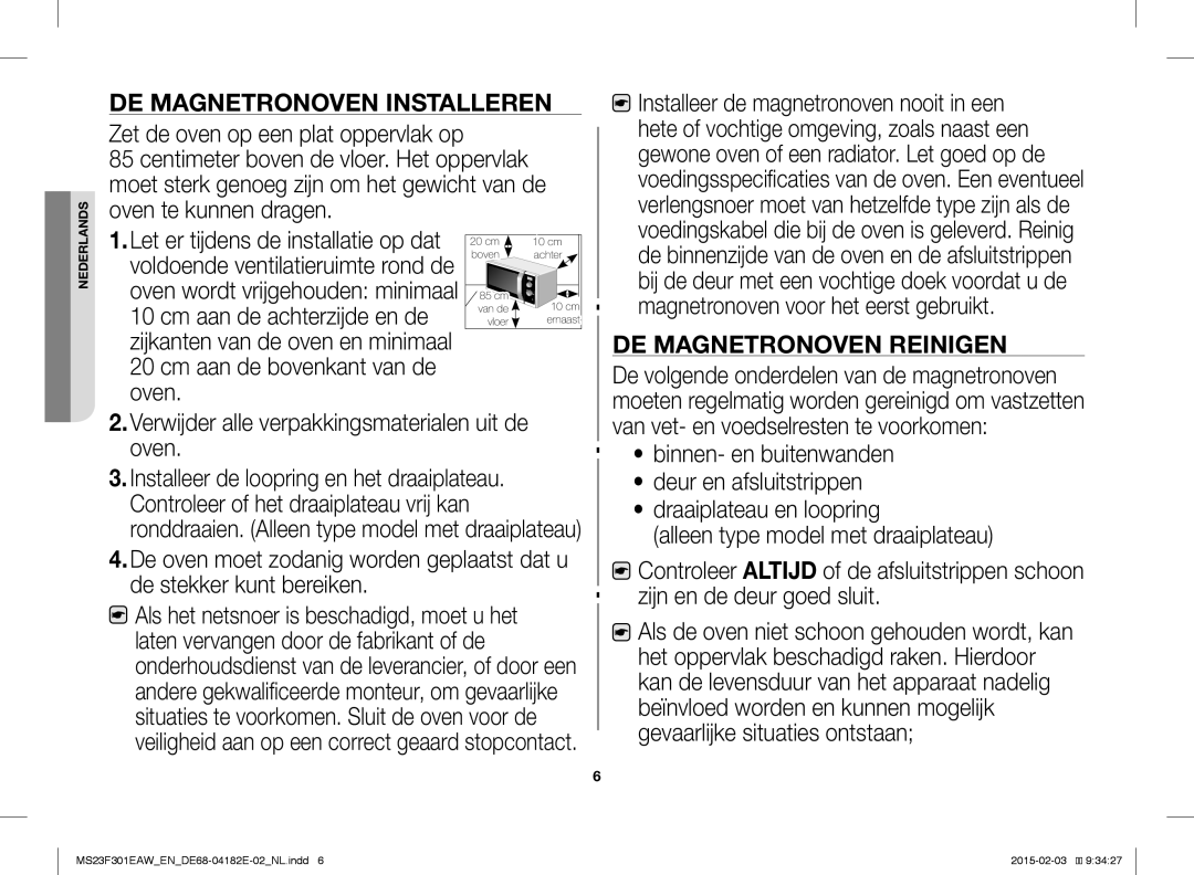 Samsung MS23F301ELW/EN, MS23F301EAW/EG manual DE Magnetronoven Installeren, Verwijder alle verpakkingsmaterialen uit de oven 