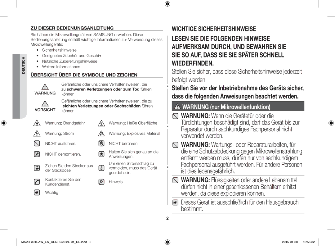 Samsung MS23F301EAW/EG manual Warnung Wenn die Gerätetür oder die, Gefährliche oder unsichere Verhaltensweisen, die 