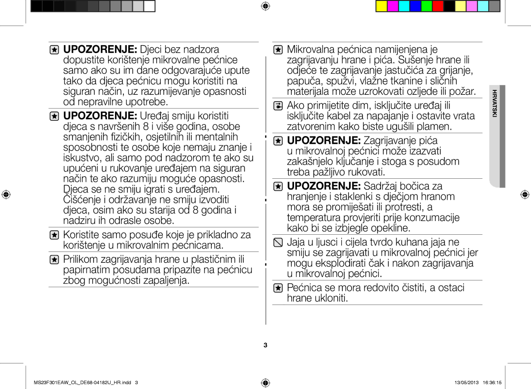 Samsung MS23F301EAK/OL, MS23F301EAW/OL manual Pećnica se mora redovito čistiti, a ostaci hrane ukloniti 