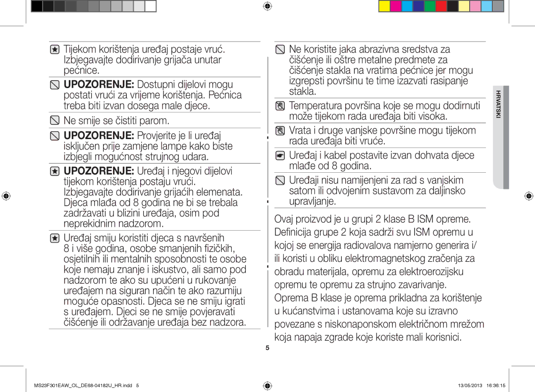 Samsung MS23F301EAK/OL, MS23F301EAW/OL manual Ne smije se čistiti parom, Uređaj smiju koristiti djeca s navršenih 