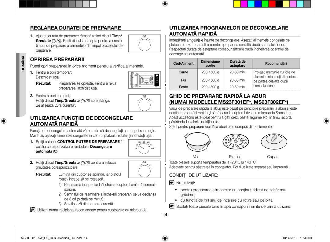 Samsung MS23F301EAW/OL, MS23F301EAK/OL manual Reglarea duratei de preparare, Oprirea preparării, Condiţii DE Utilizare 