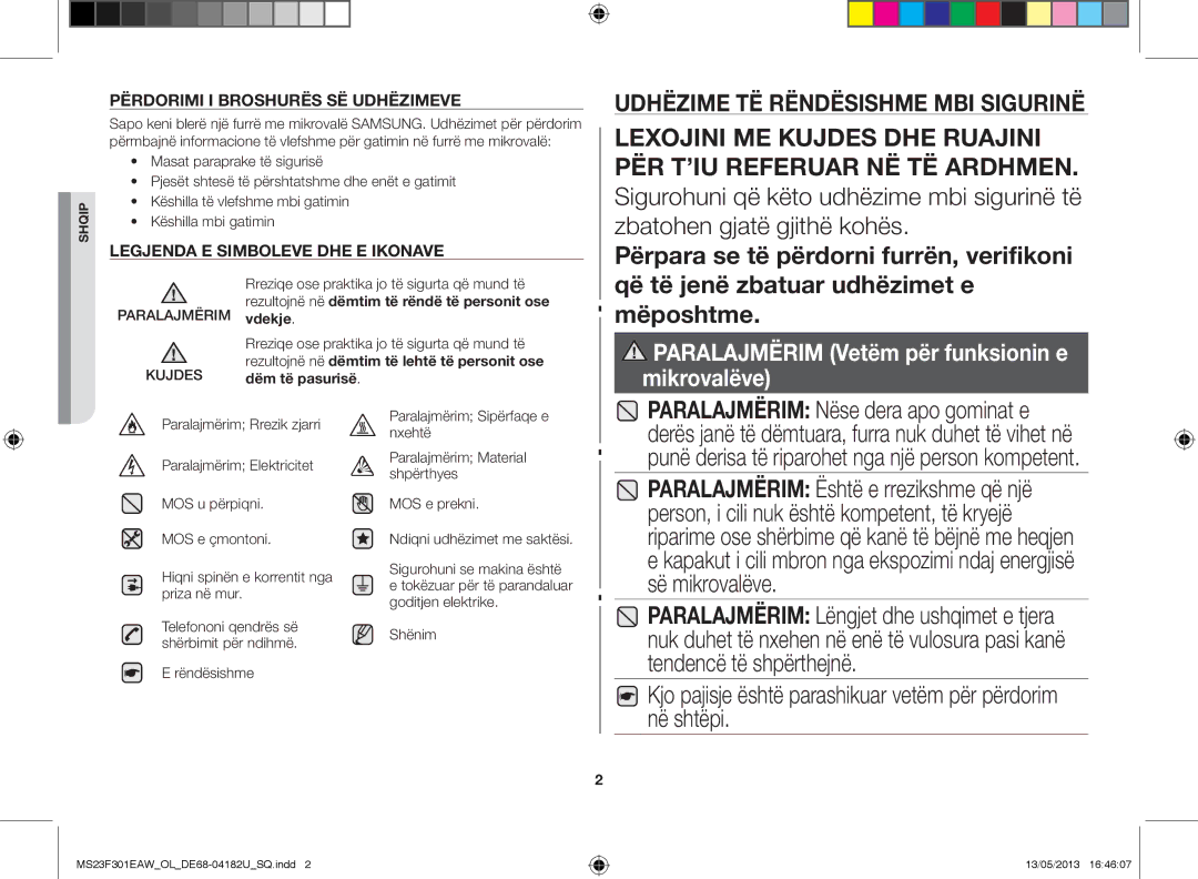 Samsung MS23F301EAW/OL manual Që të jenë zbatuar udhëzimet e mëposhtme, Shënim, Telefononi qendrës së shërbimit për ndihmë 