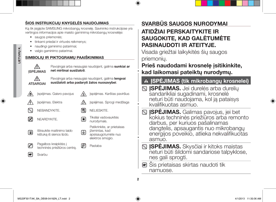 Samsung MS23F301TAK/BA manual Visada griežtai laikykitės šių saugos priemonių, ĮSPĖJIMAS. Jei durelės arba durelių 