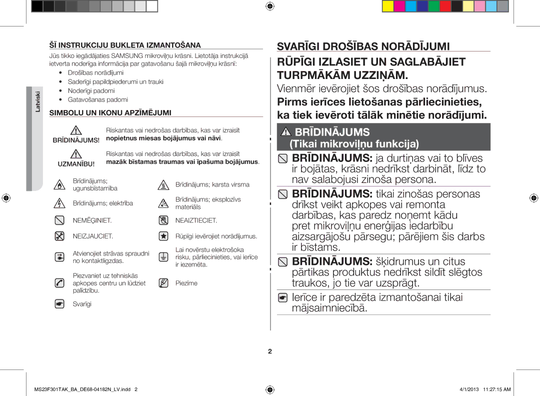 Samsung MS23F301TAK/BA manual Vienmēr ievērojiet šos drošības norādījumus, Brīdinājums Ugunsbīstamība Brīdinājums elektrība 