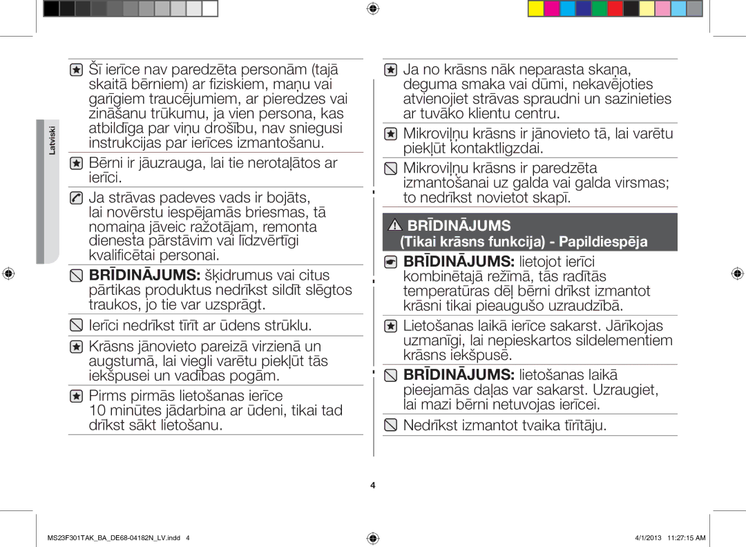 Samsung MS23F301TAK/BA manual Nedrīkst izmantot tvaika tīrītāju, Tikai krāsns funkcija Papildiespēja 