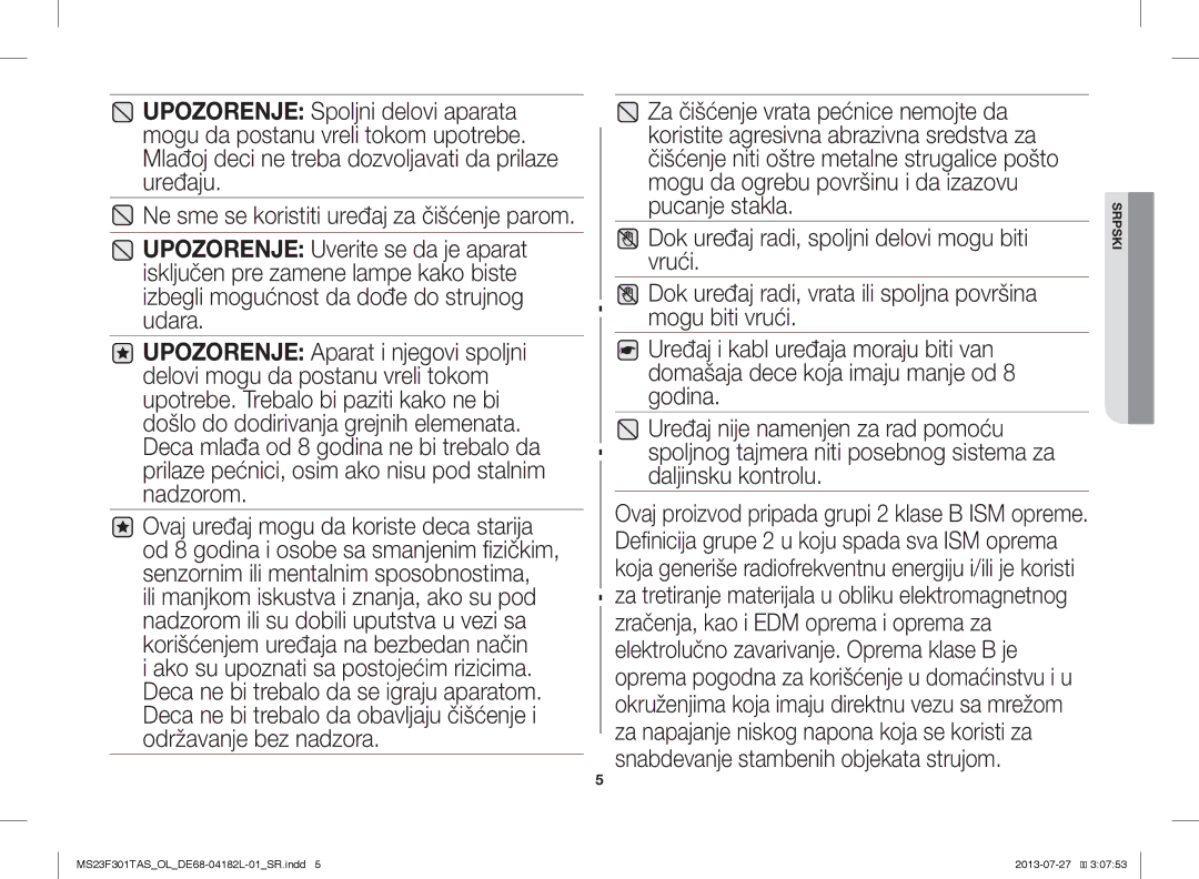 Samsung MS23F301TAK/ZA, MS23F301TAS/EO, MS23F301TAS/OL, MS23F301TAK/OL manual Ne sme se koristiti uređaj za čišćenje parom 