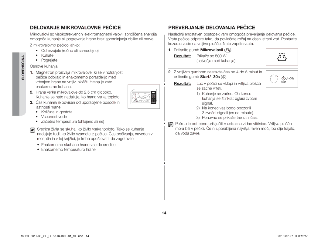 Samsung MS23F301TAS/LI, MS23F301TAS/EO, MS23F301TAK/ZA manual Delovanje Mikrovalovne Pečice, Preverjanje Delovanja Pečice 