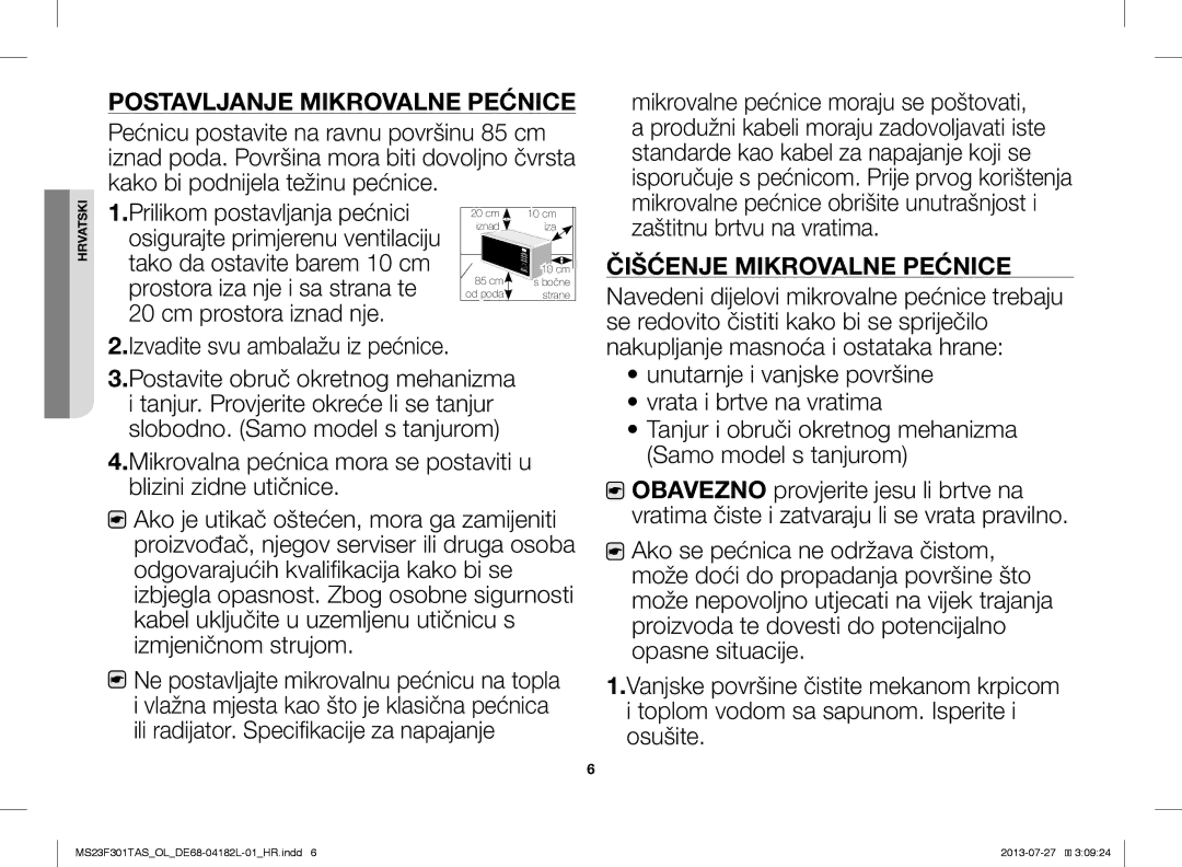 Samsung MS23F301TAK/ZA Postavljanje Mikrovalne Pećnice, Čišćenje Mikrovalne Pećnice, Izvadite svu ambalažu iz pećnice 