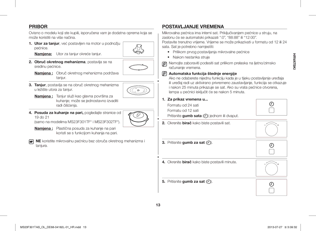 Samsung MS23F301TAK/ZA, MS23F301TAS/EO, MS23F301TAS/OL, MS23F301TAK/OL, MS23F301TAW/OL manual Pribor, Postavljanje Vremena 