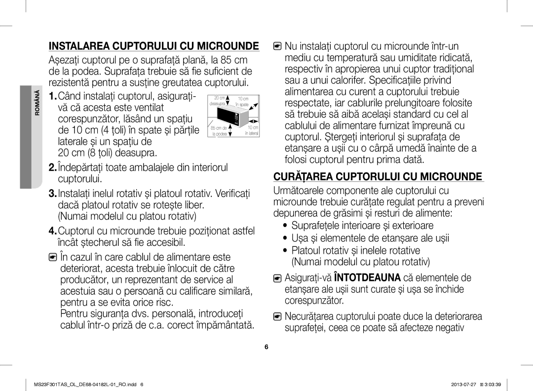 Samsung MS23F301TAS/LI, MS23F301TAS/EO manual 20 cm 8 ţoli deasupra, Îndepărtaţi toate ambalajele din interiorul cuptorului 