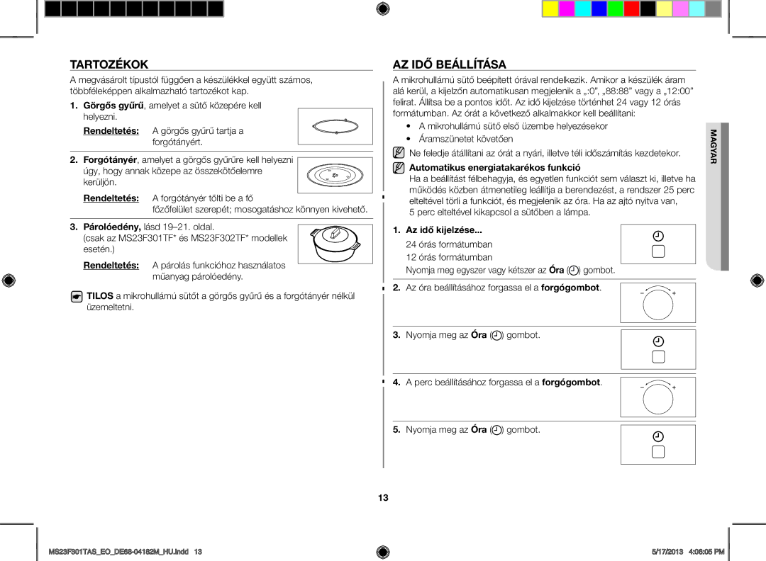 Samsung MS23F301TAS/EO manual TARtozÉkok, Az iDő beállításA, Automatikus energiatakarékos funkció, Az idő kijelzése 