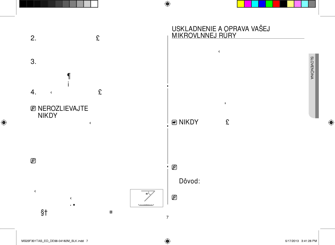 Samsung MS23F301TFK/EO, MS23F301TAS/EO manual Poutierajte dosucha, Nenahromadia, Ho. Iba model s visiacim ohrevným prvkom 