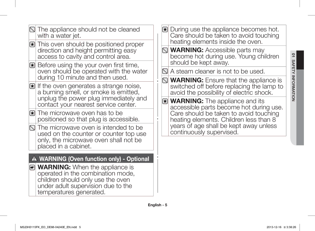 Samsung MS23H3115FK/EO manual Appliance should not be cleaned with a water jet, Steam cleaner is not to be used 