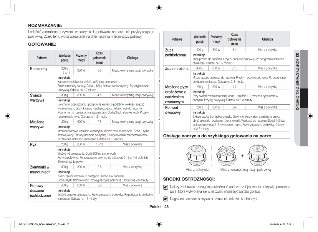 Samsung MS23H3115FK/EO manual Rozmrażanie, Gotowanie, Obsługa naczynia do szybkiego gotowania na parze, Środki Ostrożności 